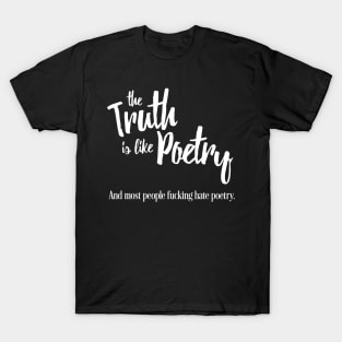 The big short - the truth is like poetry T-Shirt